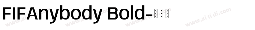 FIFAnybody Bold字体转换